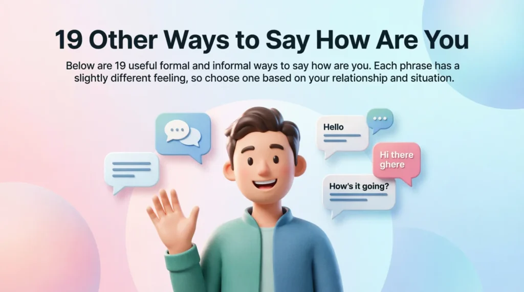 19 Other Ways to Say How Are You