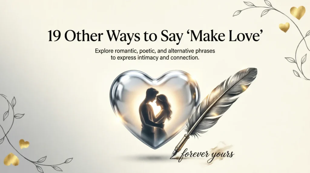 19 Other Ways to Say “Make Love”
