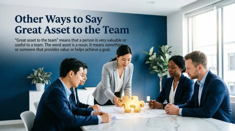 Other Ways to Say Great Asset to the Team
