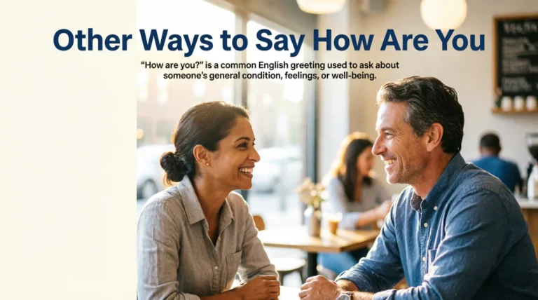Other Ways to Say How Are You