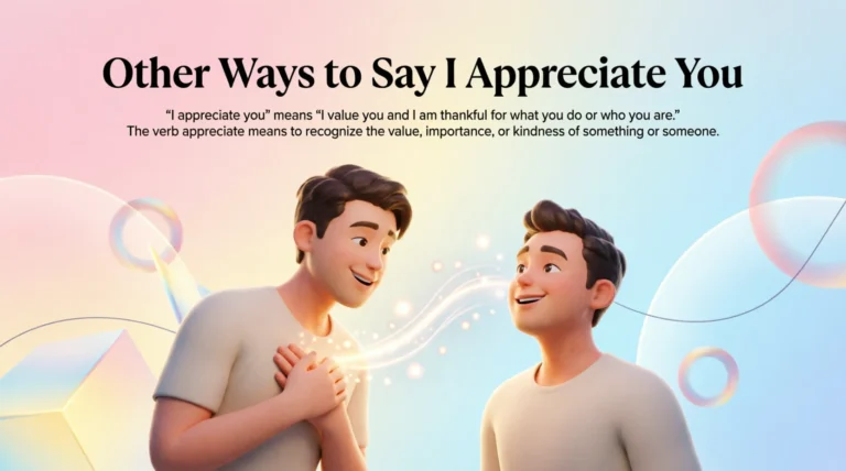 Other Ways to Say I Appreciate You