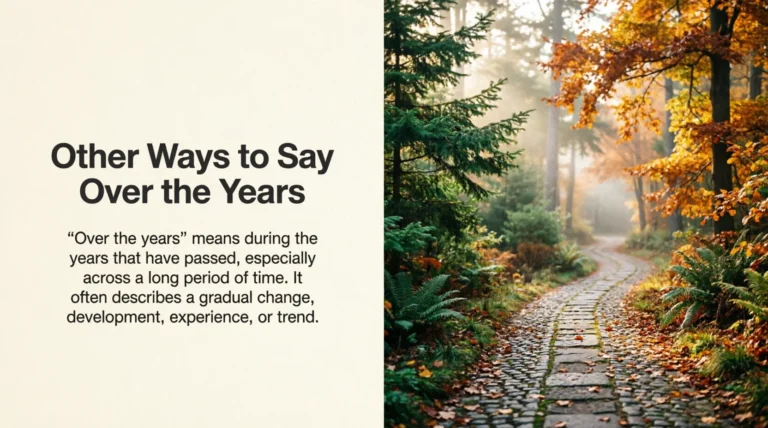 Other Ways to Say Over the Years