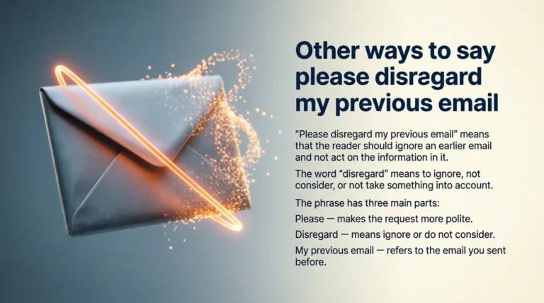 Other ways to say please disregard my previous email