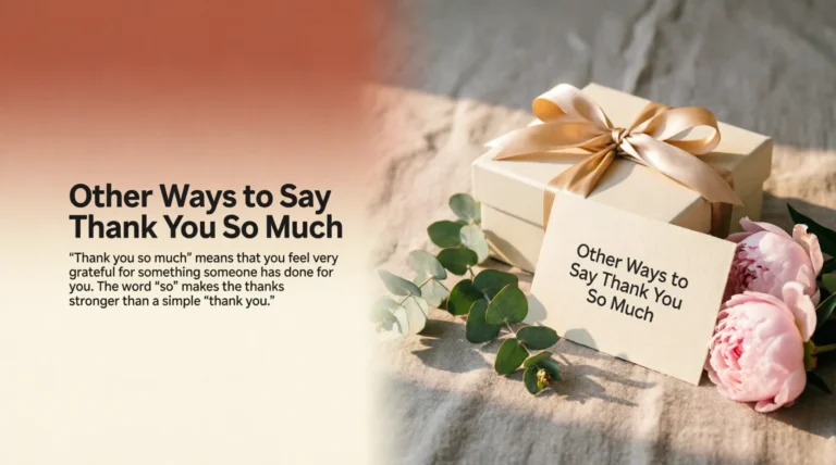Other Ways to Say Thank You So Much