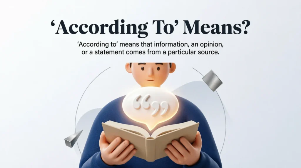 What Does “According To” Mean?