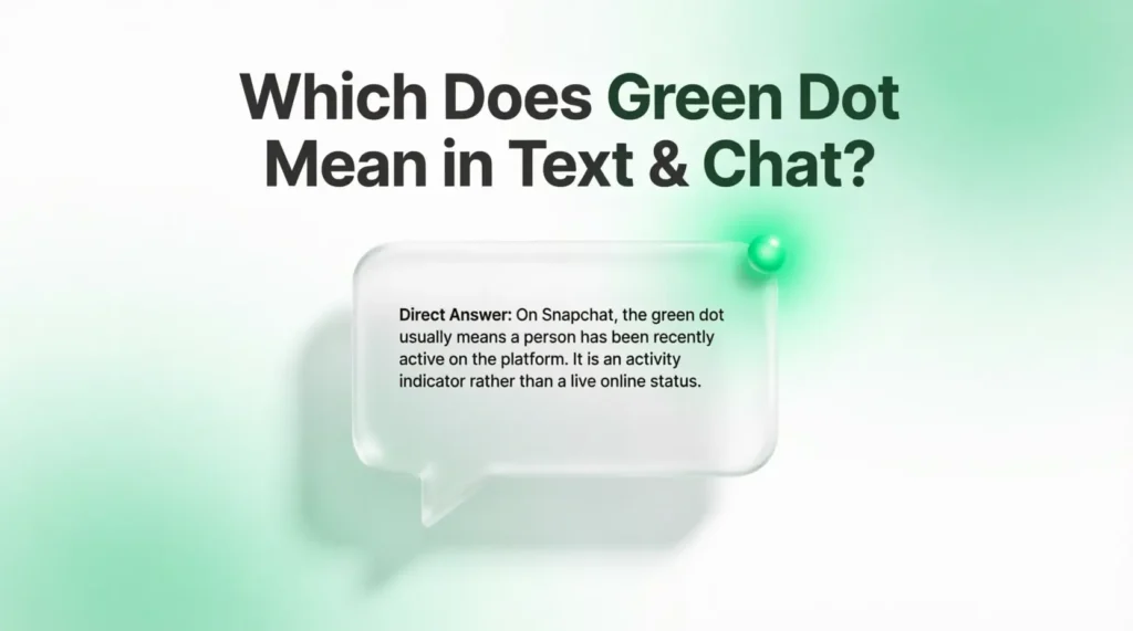 What Does Green Dot Mean in Text & Chat?