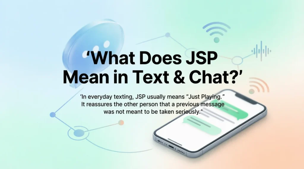 What Does JSP Mean in Text & Chat?