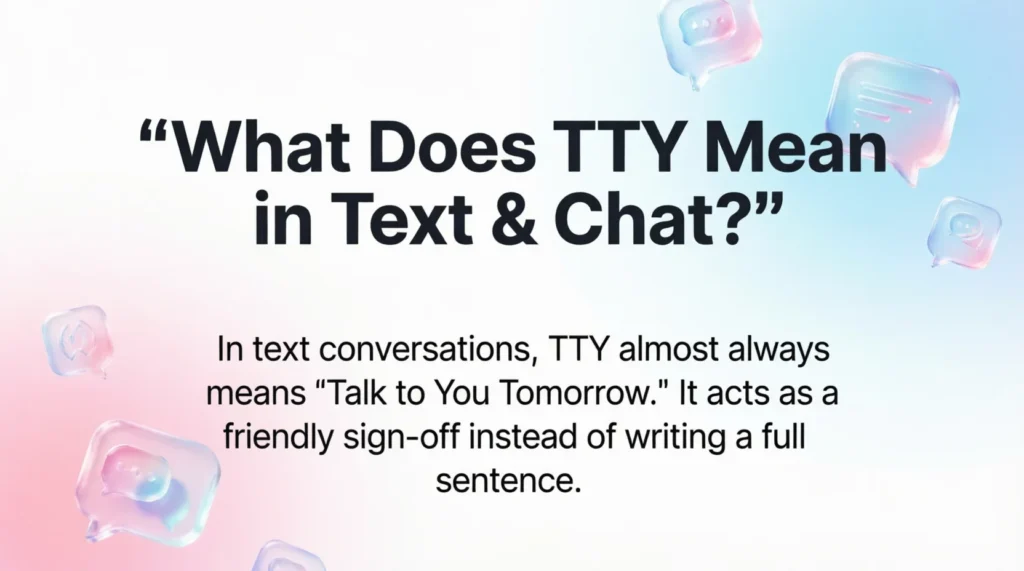 What Does TTY Mean in Text & Chat?