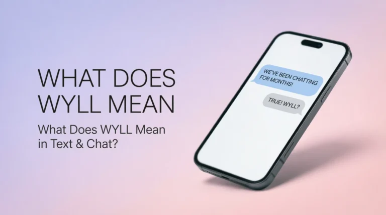 What Does WYLL Mean