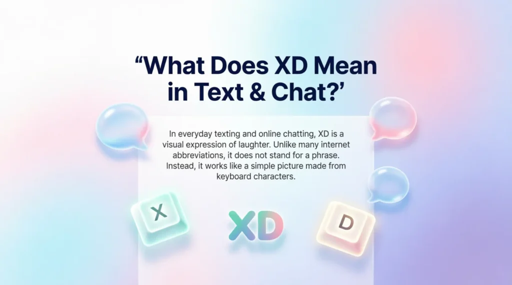 What Does XD Mean in Text & Chat?