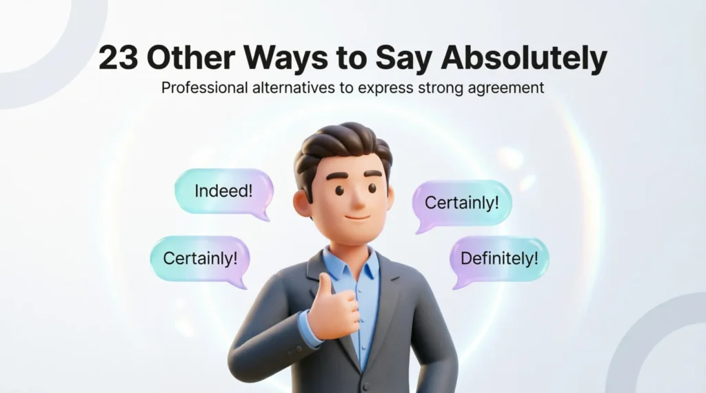 23 Other Ways to Say Absolutely