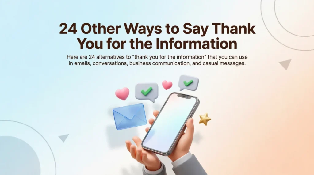 24 Other Ways to Say Thank You for the Information