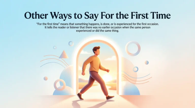 Other Ways to Say For the First Time