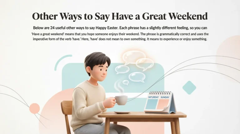 Other Ways to Say Have a Great Weekend
