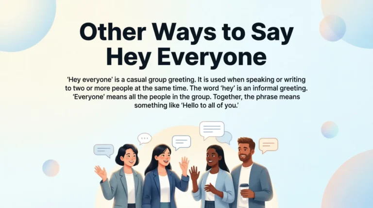 Other Ways to Say Hey Everyone