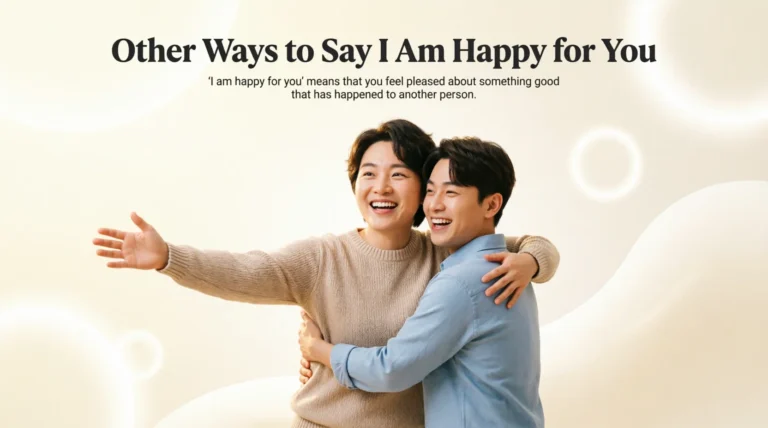 Other Ways to Say I Am Happy for You