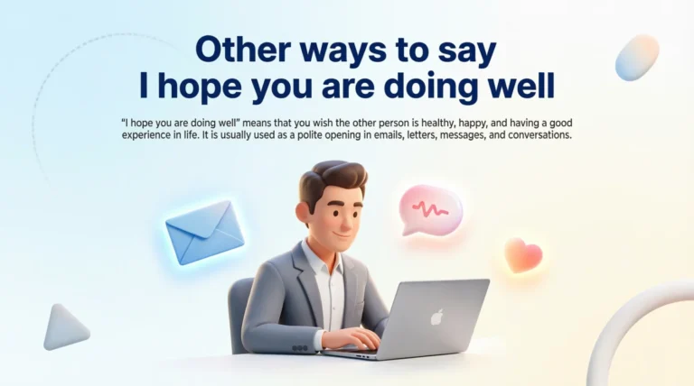 Other ways to say I hope you are doing well