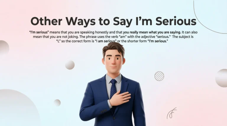 Other Ways to Say I'm Serious