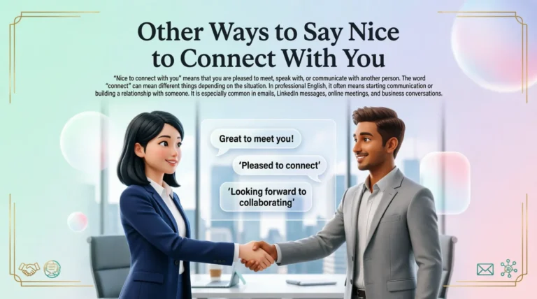 Other Ways to Say Nice to Connect With You