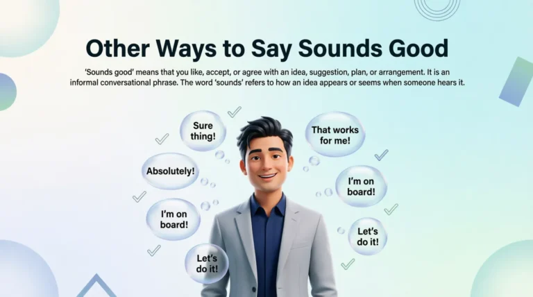 Other Ways to Say Sounds Good