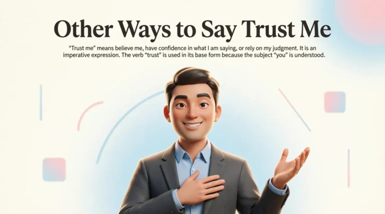 Other Ways to Say Trust Me