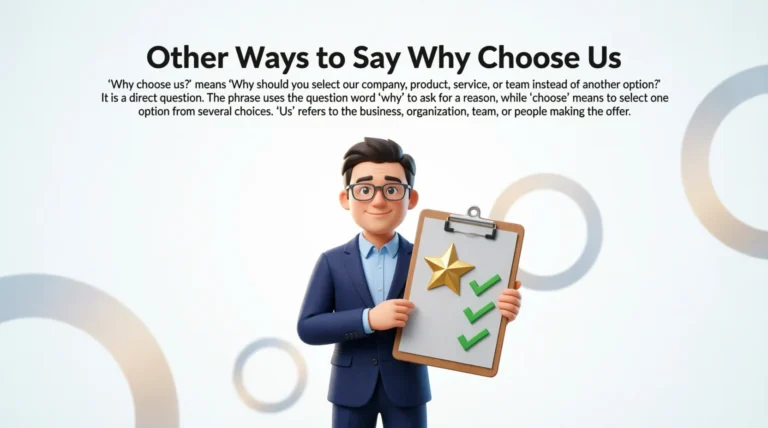 Other Ways to Say Why Choose Us