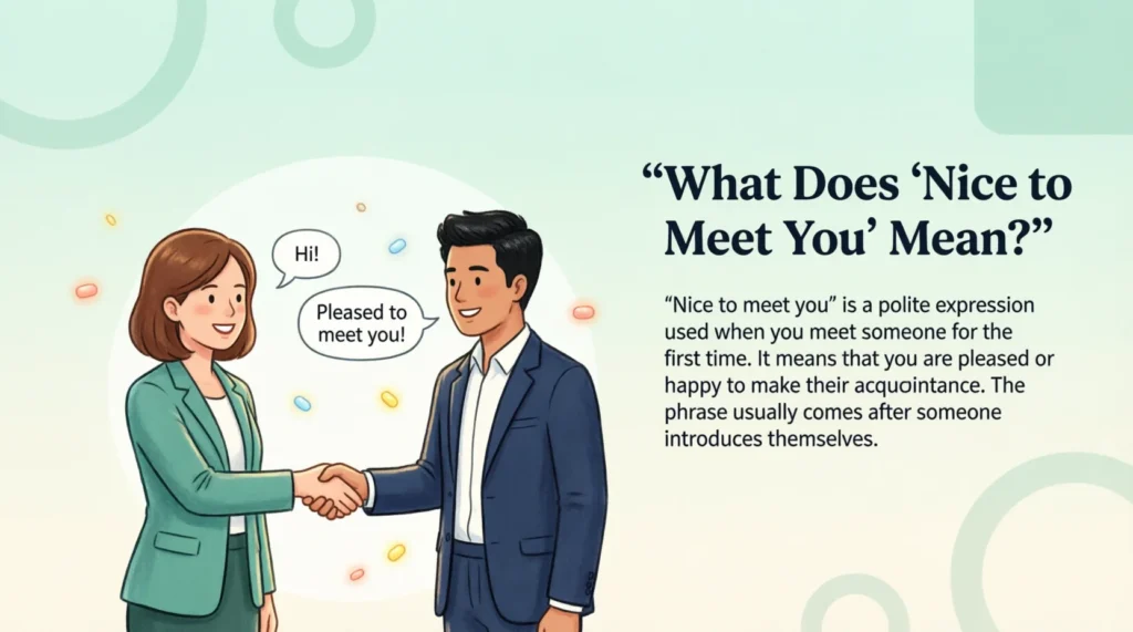 What Does “Nice to Meet You” Mean?