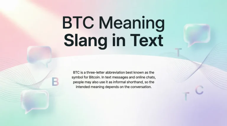 BTC Meaning Slang in Text