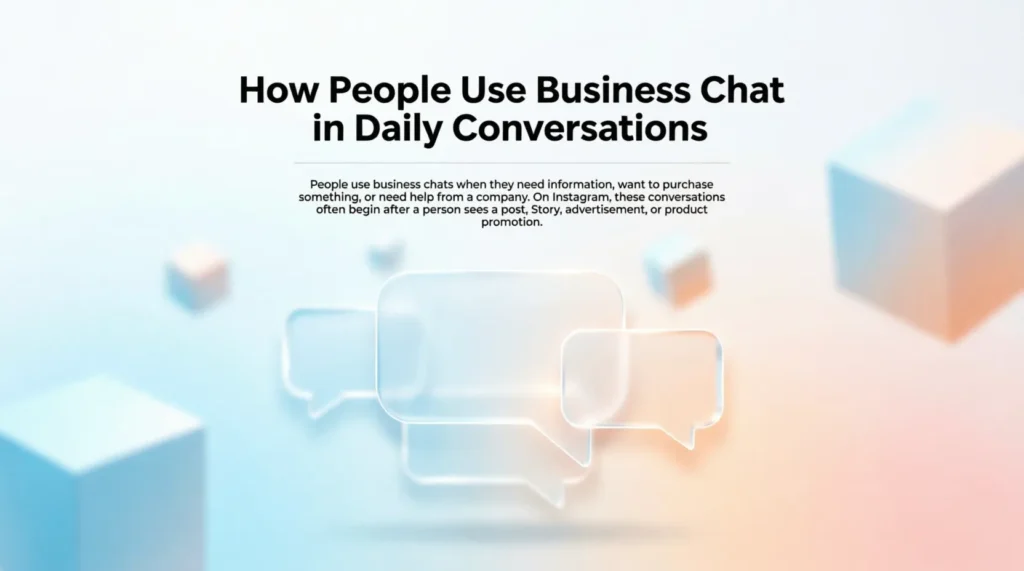 How People Use Business Chat in Daily Conversations