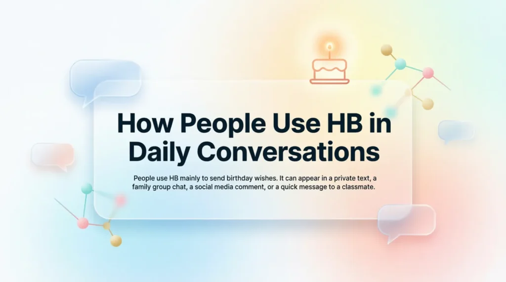 How People Use HB in Daily Conversations