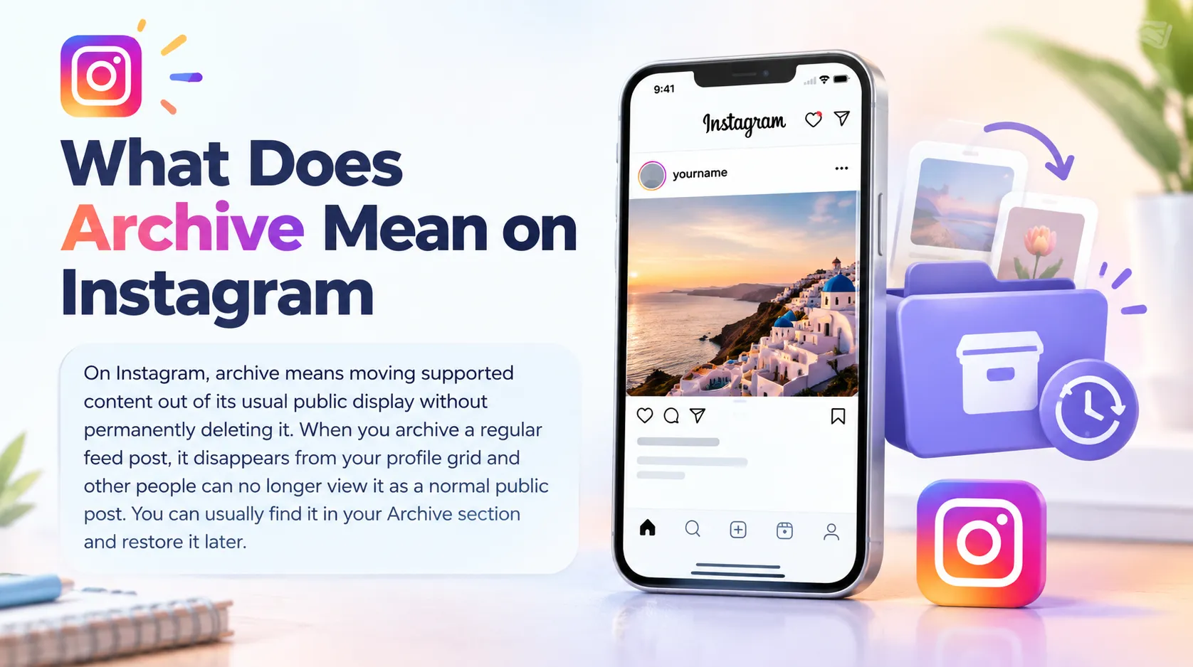 What Does Archive Mean on Instagram in 2026? Everything You Need to Know