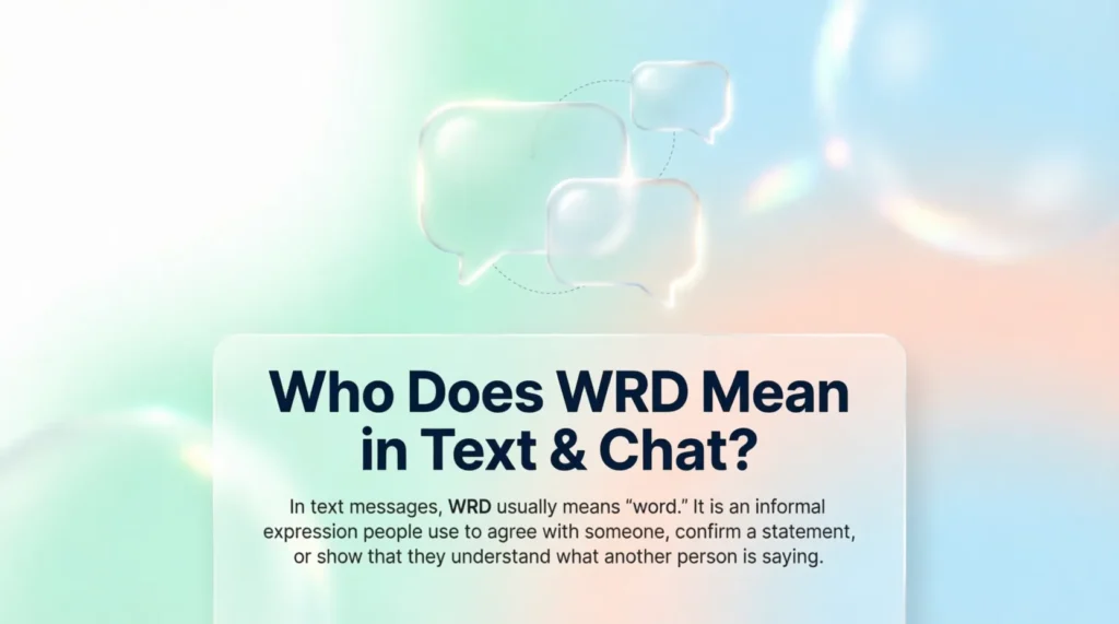 What Does WRD Mean in Text & Chat?
