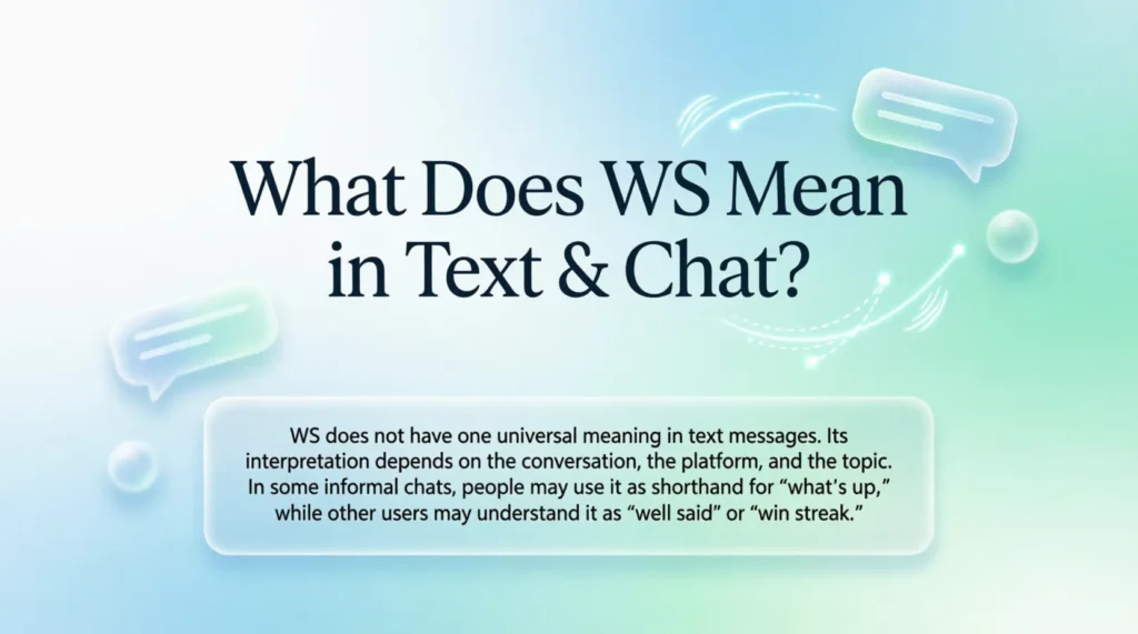 What Does WS Mean in Text & Chat?